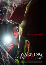 Warning: Do Not Play (2019)