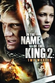 In the Name of the King 2: Two Worlds (2011)