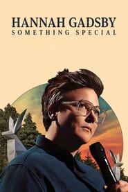 Hannah Gadsby: Something Special (2023)